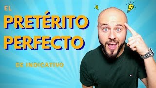 El PRETÉRITO PERFECTO en Español 👨🏼‍🏫 [upl. by Annhoj830]