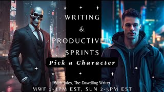 Monday Writing and Productivity Sprints Character Picture Poll and Chats for June 3rd [upl. by Immanuel]