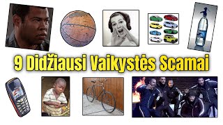 9 Didžiausi Vaikystės Scamai [upl. by Yoo321]