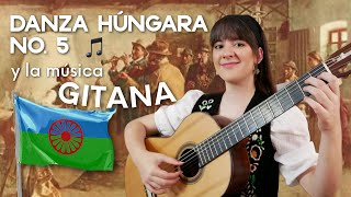 Danza Húngara no 5 y la música GITANA [upl. by Aifas]