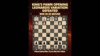 Kings Pawn Opening  Leonardis Variation  Defeated  Chess Openings  Chess Tricks  Learn Chess [upl. by Eelrebmyk]