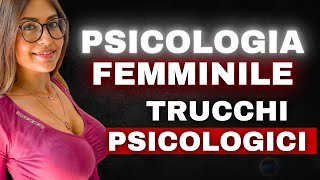 PSICOLOGIA FEMMINILE per far innamorare qualsiasi DONNA [upl. by Paul]