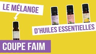 DIY COUPE FAIM  Fabriquer son remède naturel aux huiles essentielles [upl. by Flint542]