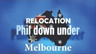 Relocation Phil Down Under S02E01 Melbourne 2010 [upl. by Aracot]