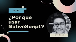 2024 El Año de NativeScript – Descubre Por Qué es Mi Framework Favorito [upl. by Birk]