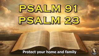 PSALM 91 And PSALM 23  The Two Most Powerful Prayers From The Bible [upl. by Daisie987]