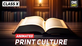 ANIMATED Print Culture and The Modern World Class 10 one shot  History Chapter 5  revision 202324 [upl. by Drape892]