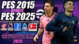 NEW PES 2015 Update 20242025 [upl. by Eelanej717]