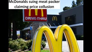 McDonalds suing meat packaging companies claiming price collusion [upl. by Pietrek293]