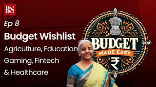 Union Budget 2024  Budget Wishlist of Agriculture Education Gaming Fintech amp Healthcare sectors [upl. by Artied]