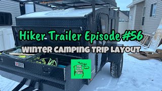 Hiker Trailer Episode 56 Winter Camping [upl. by Lewert]