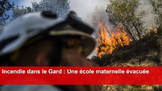 Incendie dans le Gard  Une école maternelle évacuée [upl. by Iasi329]