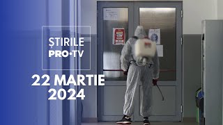 Știrile PRO TV  22 Martie 2024 [upl. by Terrence]