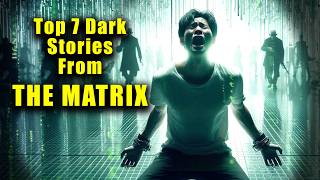 Forgotten Matrix Stories Too Dark for Film  MATRIX EXPLAINED [upl. by Adnerad223]