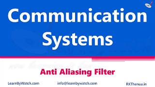 Anti Alisiasing Filter  Hindi Urdu  Communication System by Raj Kumar Thenua [upl. by Rma941]