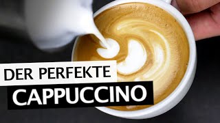 Cappuccino zubereiten  Der perfekte Cappuccino  Tipps amp Tricks [upl. by Annawal]