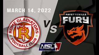 Rome Gladiators vs Fayetteville Fury  March 14 2022 [upl. by Aliakim339]