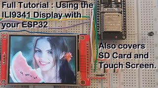 ILI9341 TFT LCD to ESP32  Full HOW TO for display SD card and Touch Using TFTeSPI driver [upl. by Ahsiuqet]