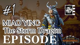 Total WarWarhammer III  Miao Ying  Grand Cathay Campaign IE Ep1 [upl. by Richie419]