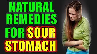 Natural Sour Stomach Home Remedies That Bring Relief [upl. by Tiertza132]