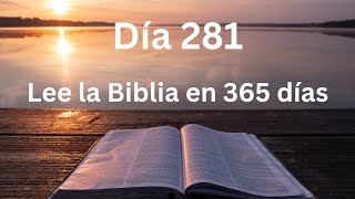 Día 281 Plan de lectura de la Biblia en 365 días [upl. by Eiten]