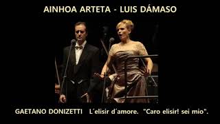 AINHOA ARTETA  LUIS DÁMASO Donizetti Caro elisir seí mío [upl. by Esoj883]