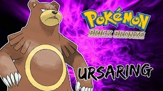 Pokemon Brick Bronze  53  quotUrsaringquot [upl. by Ynaffyt]