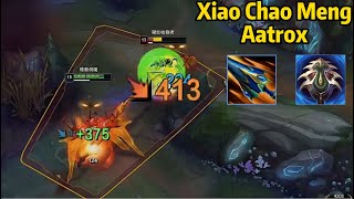 Xiao Chao Meng Aatrox These NEW BUILDS Make Aatrox SO STRONG [upl. by Sanders678]