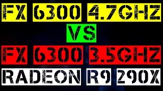 FX 6300 47GHz VS FX 6300 35GHz  R9 290x [upl. by Blanka703]