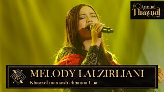 MELODY LALZIRLIANI  KHAWVEL MAMAWH CHHANNA [upl. by Aierb]