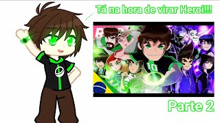 Bens reagindo ao rap do ben 10 omniverse NÃO HAVIA MAIS O BEN parte 2 [upl. by Chemash492]