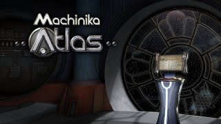 Machinika Atlas ГОЛОВОЛОМКА [upl. by Leirda]