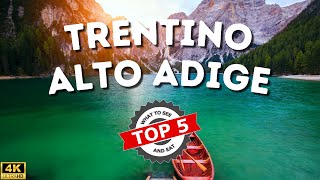 TOP 5  TRENTINO ALTO ADIGE  Cosa Vedere e Mangiare nel 2024  4K [upl. by Owena]