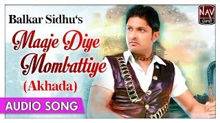 Majhe Diye Mombattiye  Balkar Sidhu  Punjabi Mela Akhada  Best Punjabi Songs  Priya Audio [upl. by Minni]