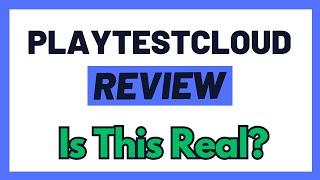 PlayTestCloud Review  Is This A Scam OR Can You Really Earn Big Money With It Truth Uncovered [upl. by Lunt]