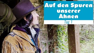 🌲Auf den Spuren unserer Ahnen Trapper Hütte 🛖  Tag 1 [upl. by Maggie]