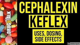 Cephalexin Keflex  Uses Dosing Side Effects [upl. by Anattar]