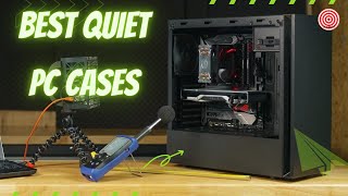 5 Best quiet PC Cases for extremely silent builds in 2022 [upl. by Semreh777]