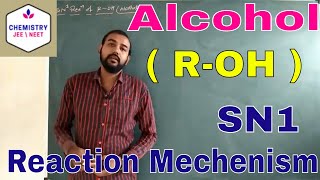 SN1 Of Alcohol ROH   CHEMISTRY  JEE  NEET  IIT  By Chintan Sir [upl. by Neela]