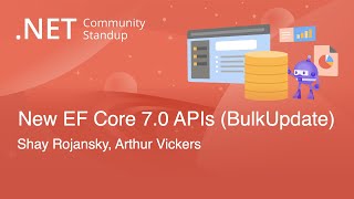 NET Data Community Standup  New EF Core 70 APIs Bulk Update [upl. by Cerveny185]