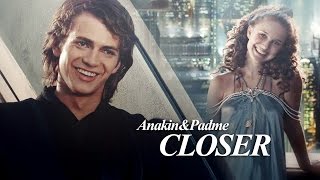 Anakin amp Padme  Closer [upl. by Barram]