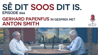 Sê Dit Soos Dit Is Episode 066  Anton Smith [upl. by Leisha811]