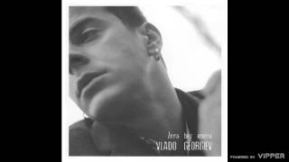 Vlado Georgiev  Jedina  Audio 2004 [upl. by Ytsud]