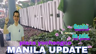 MANILA UPDATE PLAZA YUCHENGCO FLASH BACK ISKO LEGACY [upl. by Rafferty]