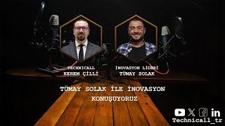 Tümay Solak ile inovasyon konuşuyoruz [upl. by Plato]