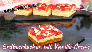 Erdbeerkuchen mit Vanillecreme vom Blech😍  Erfrischender und Einfacher Blechkuchen [upl. by Tina746]