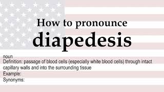 How to pronounce diapedesis  meaning [upl. by Llaccm]