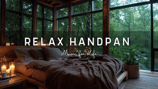 Beautiful Relaxing Music with Handpan  Healing Deep Relaxation YOGA Sleep music [upl. by Sasha]