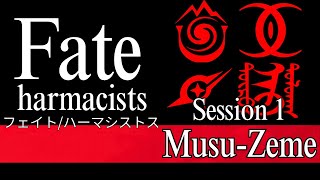 FateHarmacists Session 1  MusuZeme [upl. by Eliak]