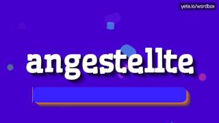 HOW TO SAY ANGESTELLTE angestellte [upl. by Yruj473]